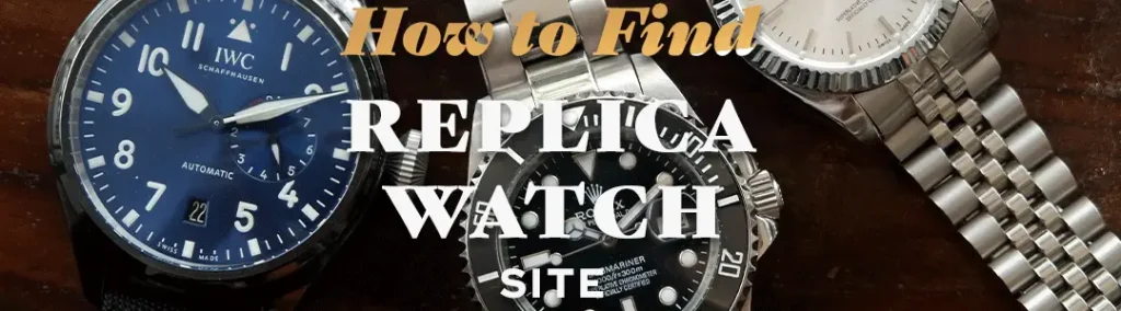 Choosing a Reliable Source to Buy Replica Watches